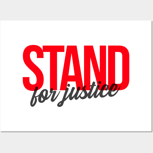 Stand For Justice No Justice No Peace Social Justice Wall Art by Tip Top Tee's